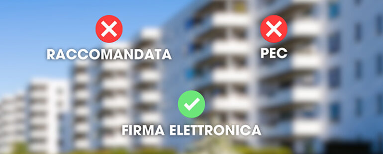 Convocazioni condominiali: i limiti dei metodi tradizionali PEC e Raccomandata